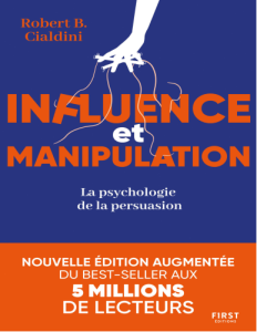 Influence et manipulation Lart de la persuasion