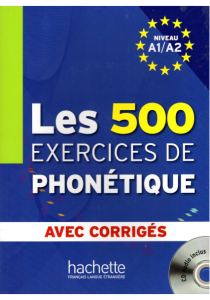 Les 500 Exercices de Phonétique